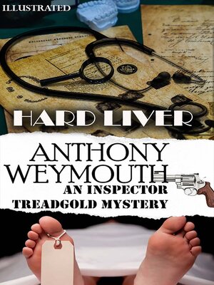 cover image of Hard Liver. an Inspector Treadgold Mystery. Illustrated